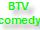 btv comedy