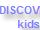 discovery kids